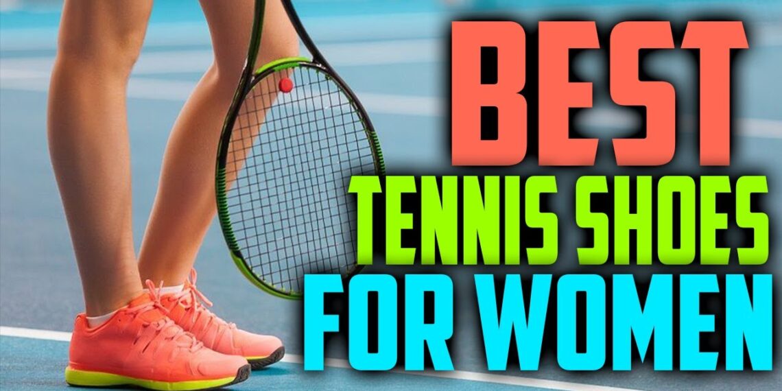Things to know for choosing Tennis Sneakers For Women