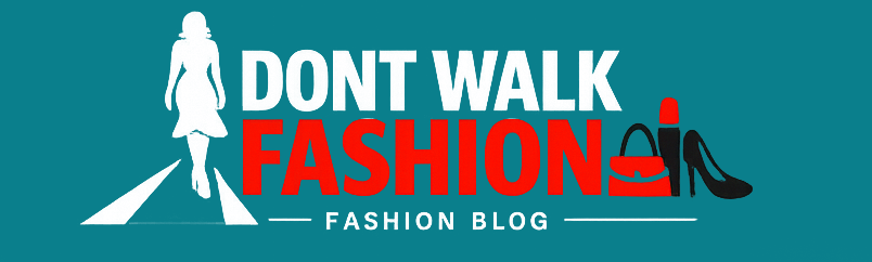 Dont Walk Fashion -  Your #1 source for all your Fashion trends